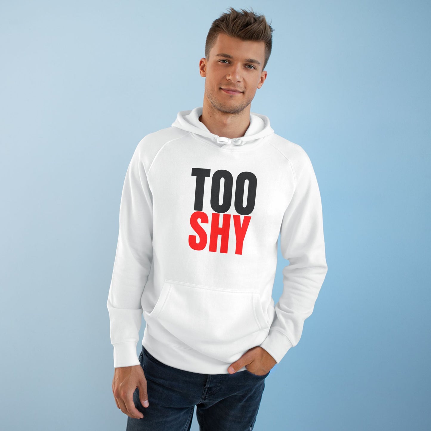 AB Unisex TOO SHY Hoodie