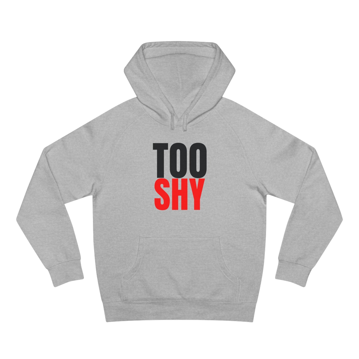 AB Unisex TOO SHY Hoodie