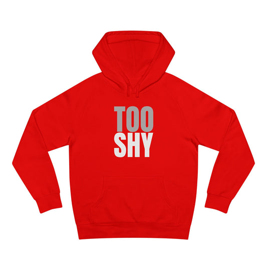 AB Unisex TOO SHY Hoodie